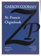 St. Francis Organbook : For Organ (2017).