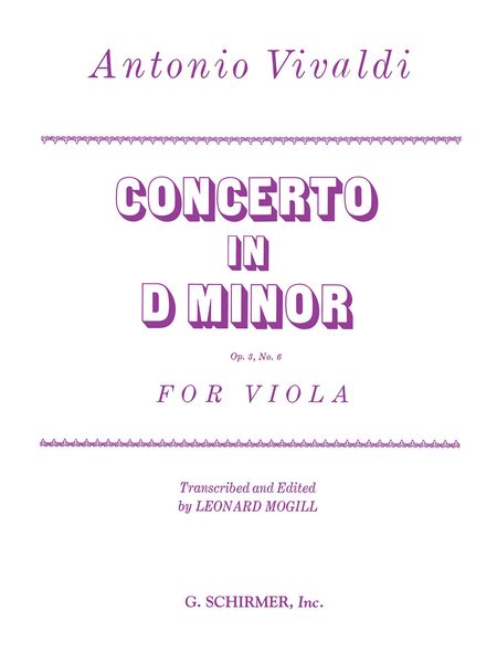 Concerto In D Minor, Op. 3, No. 6 : For Viola.