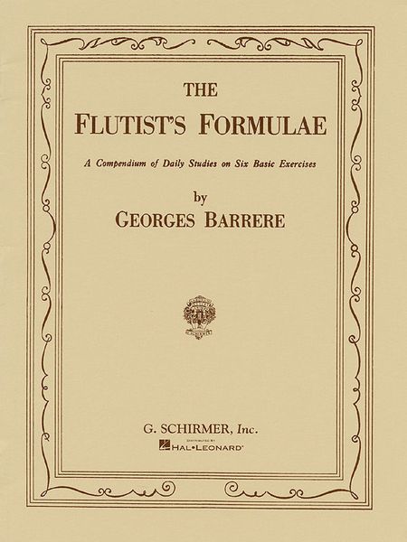 Flutist's Formulae : A Compendium Of Daily Studies On Six Basic Exercises.