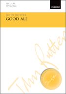 Good Ale : For SATB and Piano Or Orchestra.