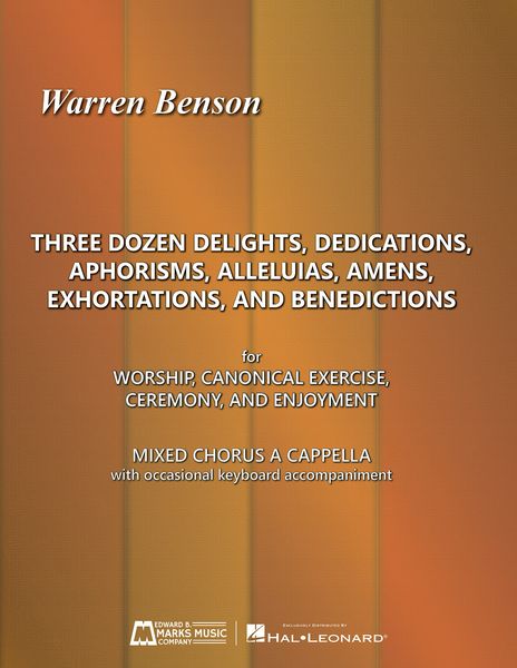 Three Dozen Delights, Dedications, Aphorisms, Alleluias, Amens, Exhortations and Benedictions.