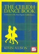 Ceilidh Dance Book : A Selection of The Most Popular Ceilidh Dances.