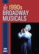 Complete Book of 1990s Broadway Musicals.