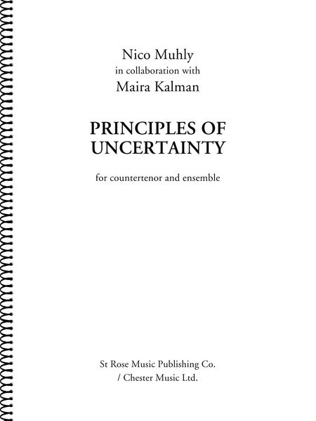 Principles of Uncertainty : For Countertenor and Ensemble / In Collaboration With Maira Kalman.