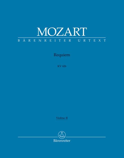 Requiem, K. 626 : The Requiem, Completed by Franz Xaver Süssmayr, In Its Traditional Form.