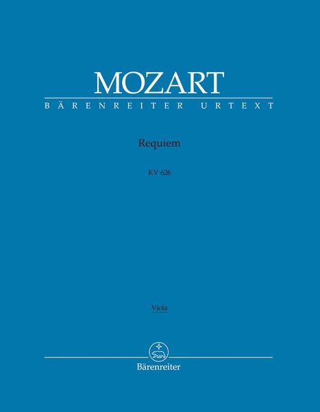 Requiem, K. 626 : The Requiem, Completed by Franz Xaver Süssmayr, In Its Traditional Form.