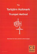 Torbjorn Hultmark Trumpet Method : Exercises For Tone Control On The Trumpet.