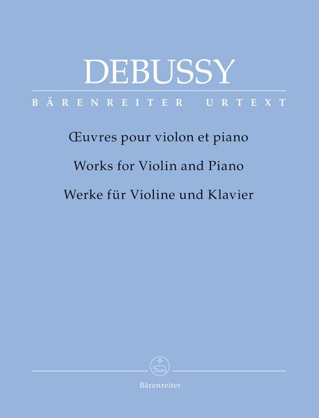 Oeuvres Pour Violon Et Piano = Works For Violin and Piano / edited by Douglas Woodfull-Harris.