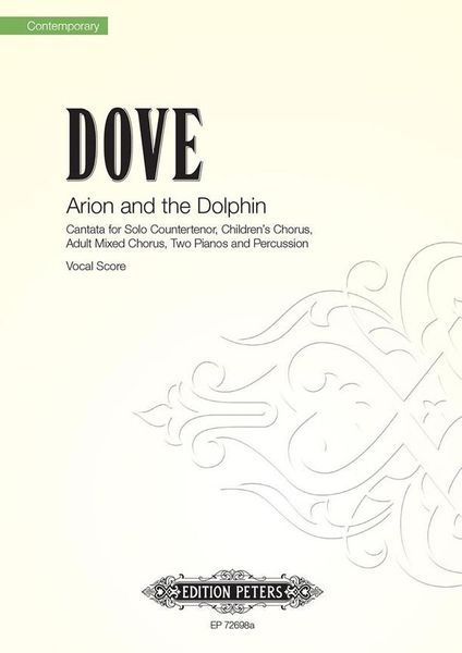 Arion and The Dolphin : For Countertenor, Children's Chorus, Adult Mixed Chorus, 2 Pianos and Perc.