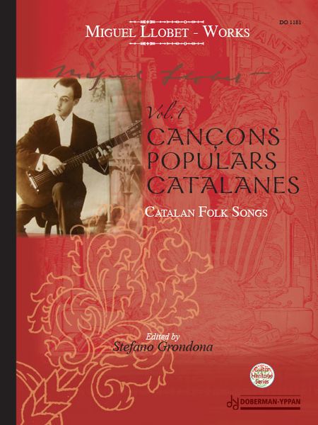 Miguel Llobet Works, Vol. 1 : Catalan Folk Songs / Ed. Stefano Grondona.