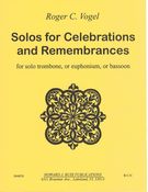 Solos For Celebrations and Remembrances : For Solo Trombone, Euphonium Or Bassoon.