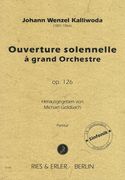 Ouverture Solennelle A Grand Orchestre, Op. 126 / edited by Michael Goldbach.