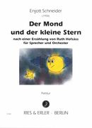 Mond und der Kleine Stern : Für Sprecher und Orchester.