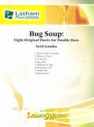 Bug Soup : Eight Original Duets For Double Bass.