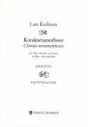 Koralmetamorfoser = Chorale-Metamorphoses : For Flute, Viola and Harp (2009/2010).