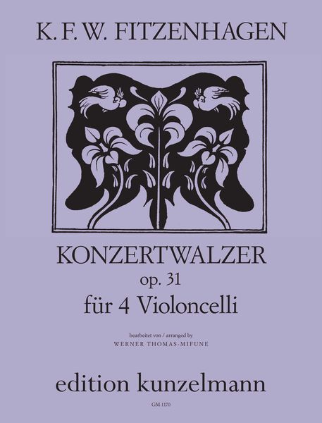 Konzertwalzer, Op. 31 : Für 4 Violoncelli / arr. by Werner Thomas-Mifune.