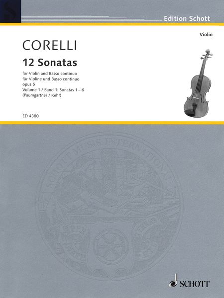 12 Sonatas, Op. 5 : For Violin and Basso Continuo - Vol. 1.