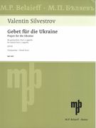 Gebet Für Die Ukraine = Prayer For The Ukraine : For Mixed Choir A Cappella (2014).