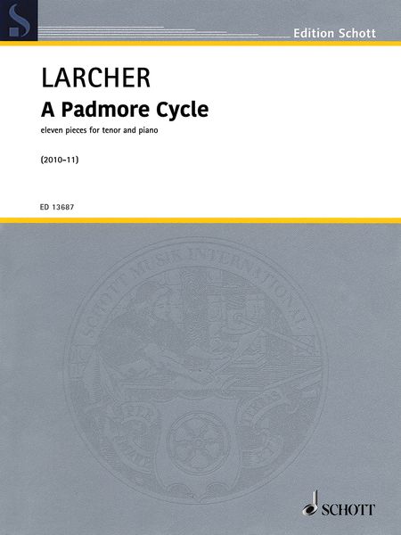 Padmore Cycle : Eleven Pieces For Tenor and Piano (2010-11).