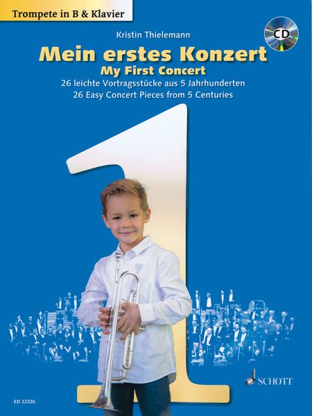 Mein Erstes Konzert = My First Concert - 26 Easy Concert Pieces From 5 Centuries : For Trumpet & Pf.