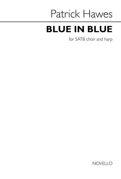 Blue In Blue : For SATB Choir and Harp.