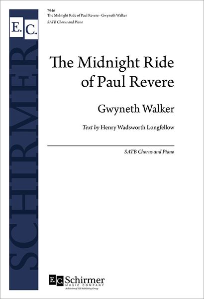 Midnight Ride of Paul Revere : For SATB Chorus and Piano (2011).