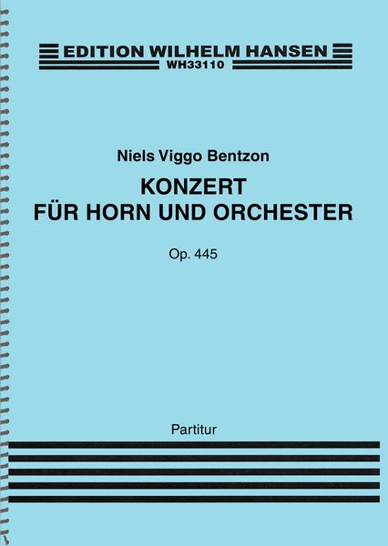 Konzert, Op. 445 : Für Horn und Orchester.