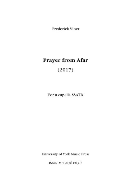 Prayer From Afar : For SSATB A Cappella.