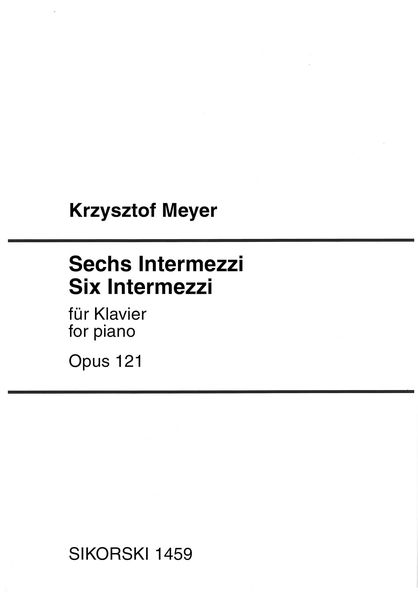 Sechs Intermezzi, Op. 121 : Für Klavier (2013).