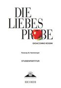 Liebesprobe (la Pietra Del Paragone) : Fassung Für Kammeroper In Deutscher Sprache.