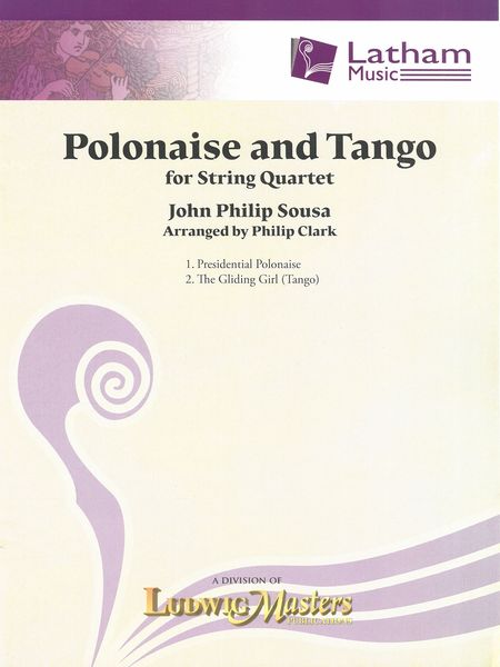 Polonaise and Tango : For String Quartet / arr. by Philip Clark.