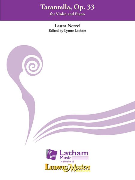Tarantella, Op. 33 : For Violin and Piano / edited by Lynne Latham.