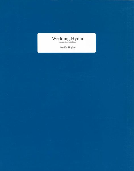 Wedding Hymn : For Soprano Saxophone, Violin and Piano.