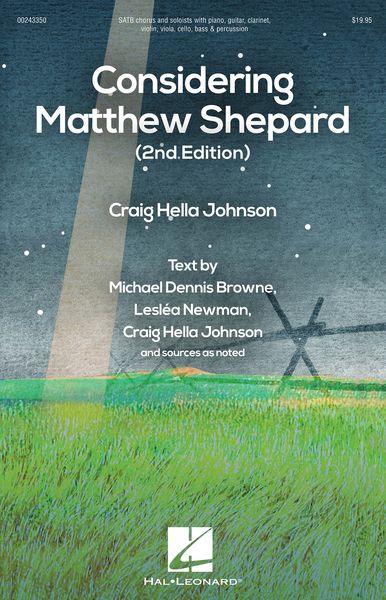 Considering Matthew Shepard : For SATB and Piano.