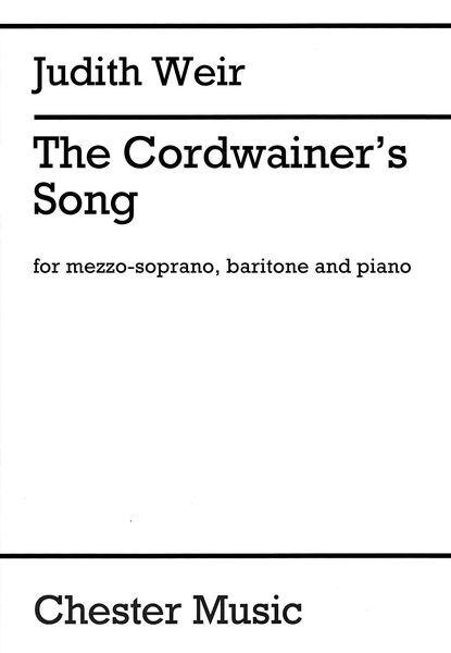 Cordwainers' Song : For Mezzo-Soprano, Baritone and Piano (2017).