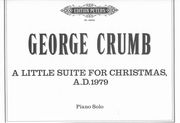 Little Suite For Christmas, A. D. 1979 : For Piano.