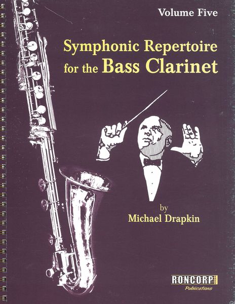 Symphonic Repertoire For The Bass Clarinet, Vol. 5.