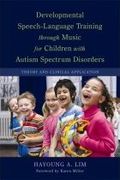 Developmental Speech-Language Training Through Music For Children With Autism Spectrum Disorders.