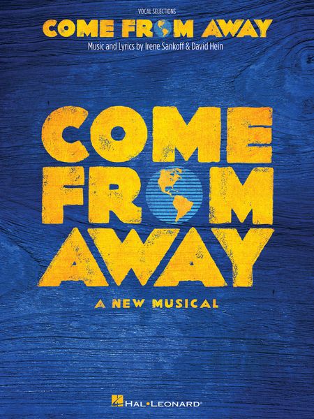 Come From Away : A New Musical.