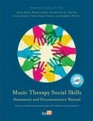 Music Therapy Social Skills Assessment and Documentation Manual (MTSSA) : Clinical Guidelines.