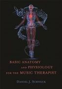 Basic Anatomy and Physiology For The Music Therapist.