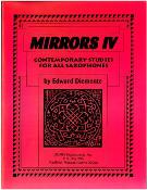 Mirrors IV : Contemporary Studies For All Saxes.