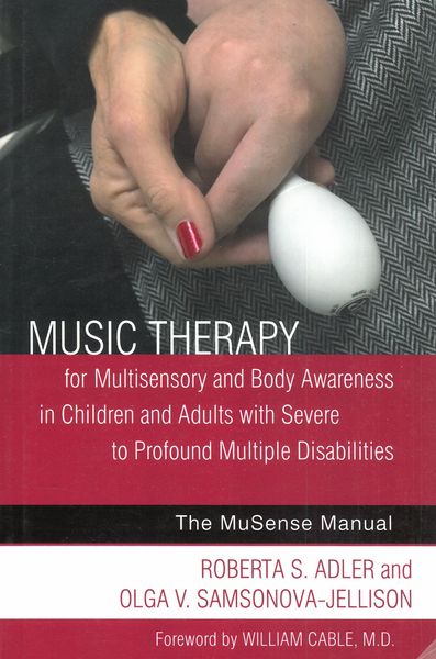 Music Therapy For Multisensory and Body Awareness In Children and Adults With Multiple Disabilities.