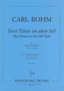 Zwei Tänze Im Alten Stil = Two Dances In The Old Style : For Violin & Piano / Ed. Tomislav Butorac.