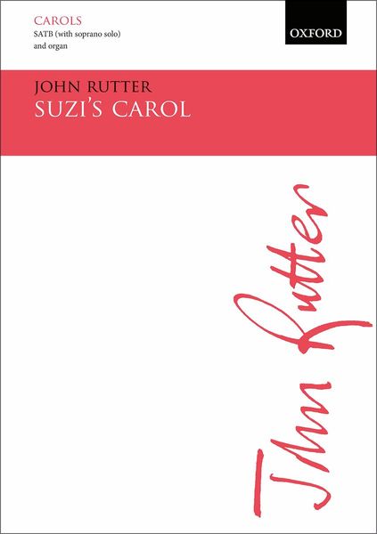 Suzi's Carol : For SATB (With Soprano Solo) and Organ.