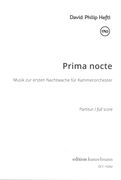 Prima Nocte : Musik Zur Ersten Nachtwache Für Kammerorchester (2017).