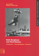 Ruth Berghaus und Paul Dessau : Komponieren - Choreographieren - Inszenieren.