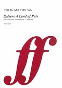 Spleen - A Land of Rain : For Voice and Ensemble of 17 Players.