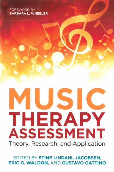 Music Therapy Assessment : Theory, Research and Application.