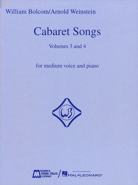Cabaret Songs, Volumes 3 and 4 : For Medium Voice & Piano / Text by Arnold Weinstein.